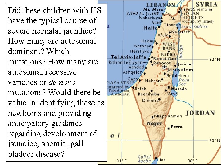 Did these children with HS have the typical course of severe neonatal jaundice? How