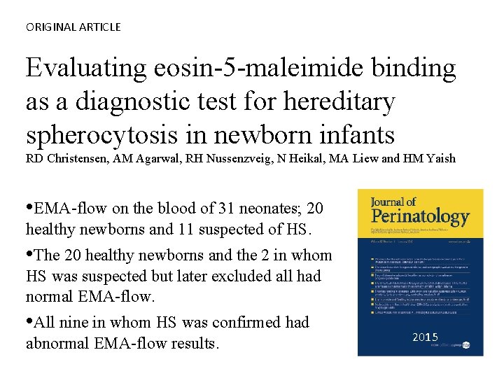 ORIGINAL ARTICLE Evaluating eosin-5 -maleimide binding as a diagnostic test for hereditary spherocytosis in