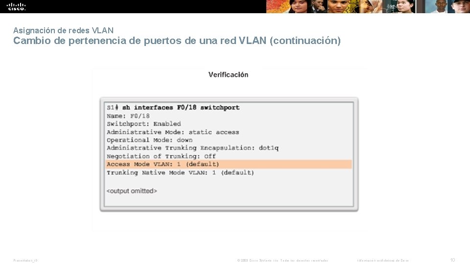 Asignación de redes VLAN Cambio de pertenencia de puertos de una red VLAN (continuación)