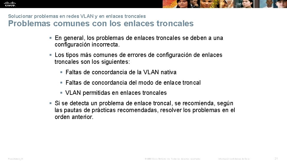 Solucionar problemas en redes VLAN y en enlaces troncales Problemas comunes con los enlaces
