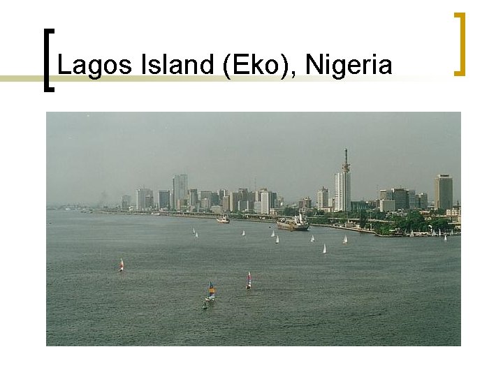 Lagos Island (Eko), Nigeria 