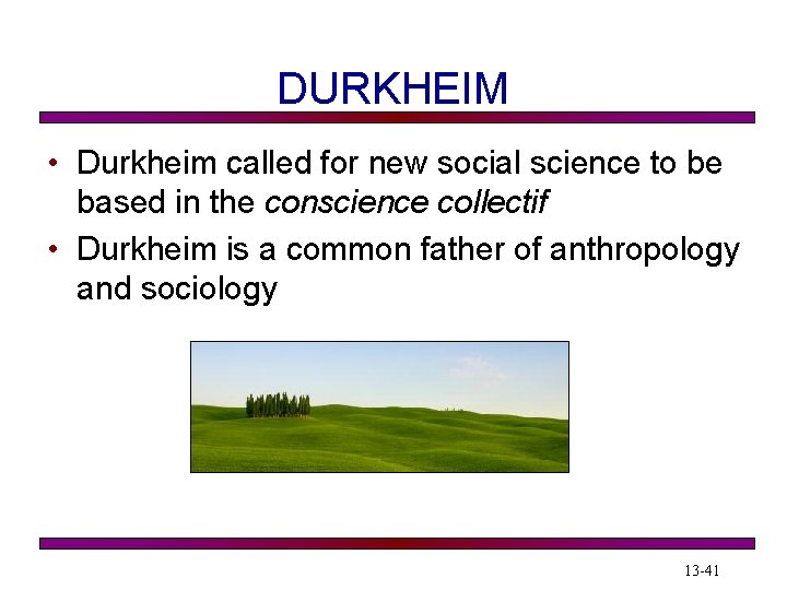 DURKHEIM • Durkheim called for new social science to be based in the conscience DURKHEIM • Durkheim called for new social science to be based in the conscience