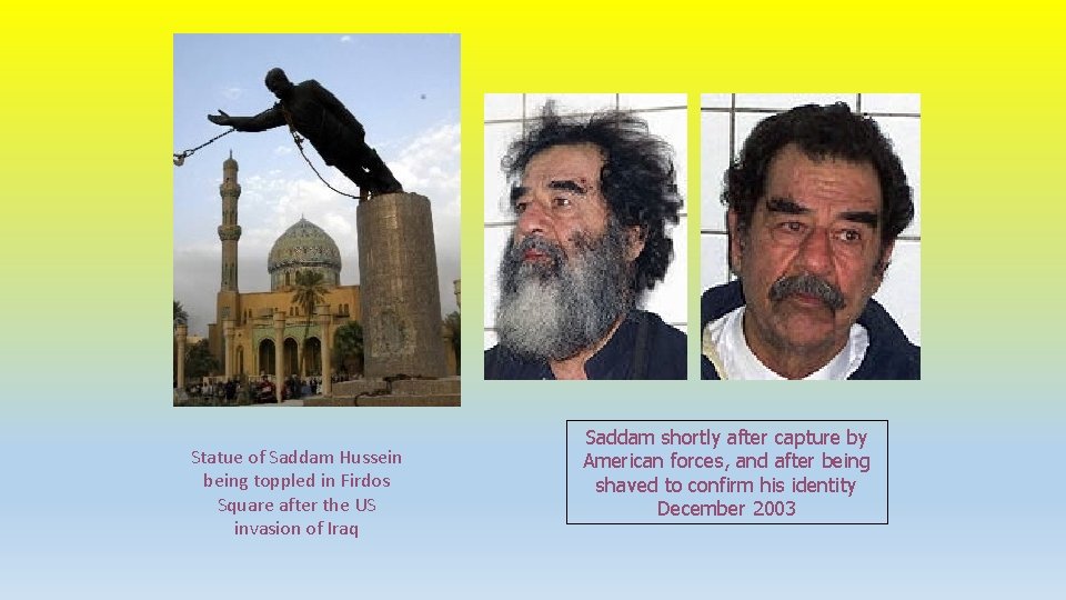 Statue of Saddam Hussein being toppled in Firdos Square after the US invasion of