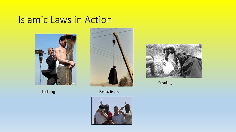 Islamic Laws in Action Stoning Lashing Executions 