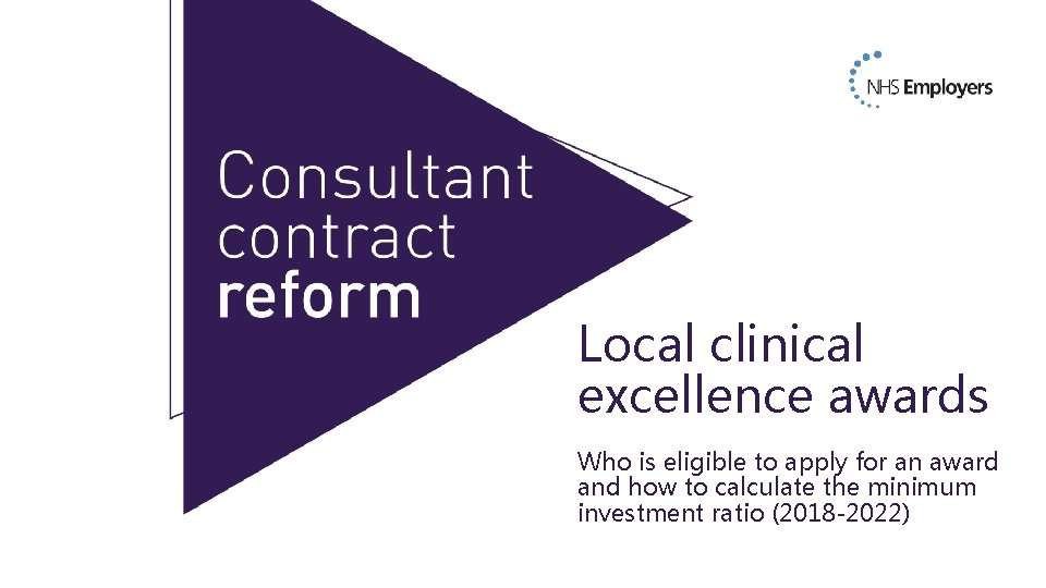 Local clinical excellence awards Who is eligible to apply for an award and how