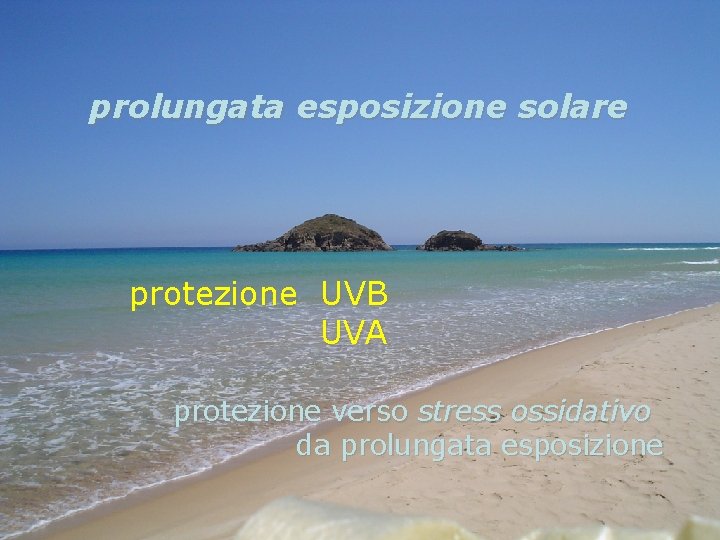prolungata esposizione solare protezione UVB UVA protezione verso stress ossidativo da prolungata esposizione 