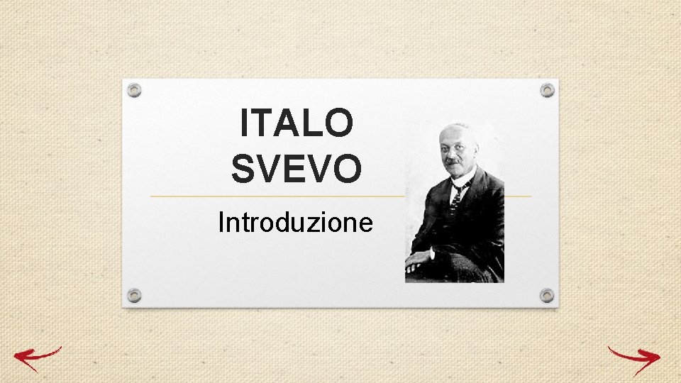 ITALO SVEVO Introduzione 