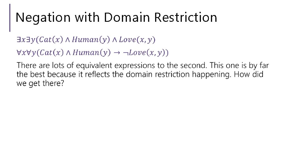 Negation with Domain Restriction 