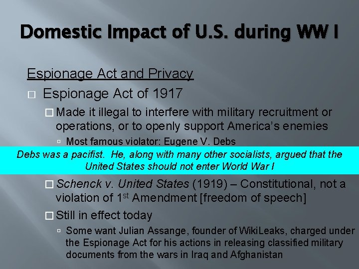 Domestic Impact of U. S. during WW I Espionage Act and Privacy � Espionage