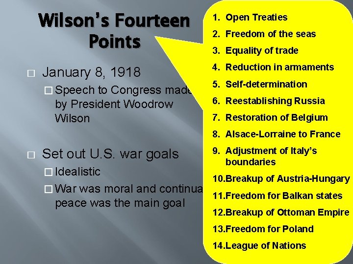 Wilson’s Fourteen Points � January 8, 1918 � Speech to Congress made by President