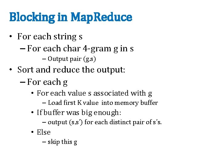 Blocking in Map. Reduce • For each string s – For each char 4