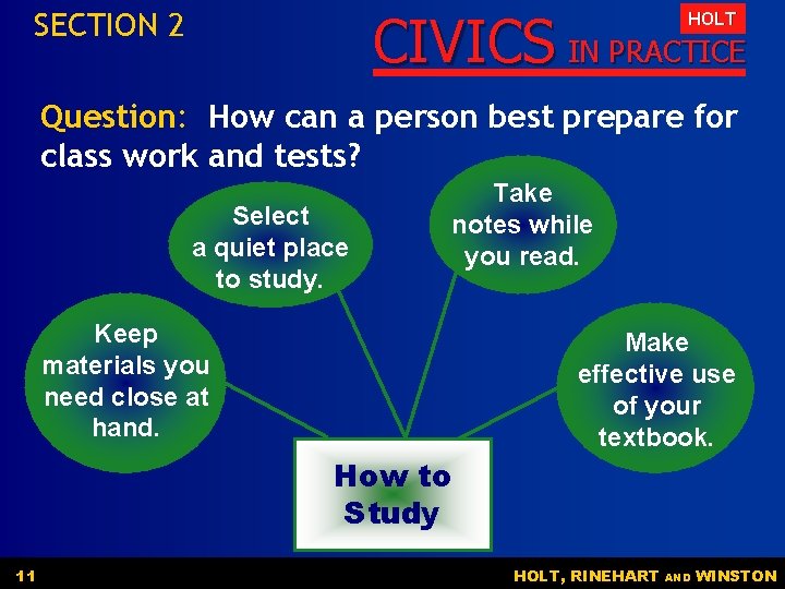 CIVICS IN PRACTICE SECTION 2 HOLT Question: How can a person best prepare for