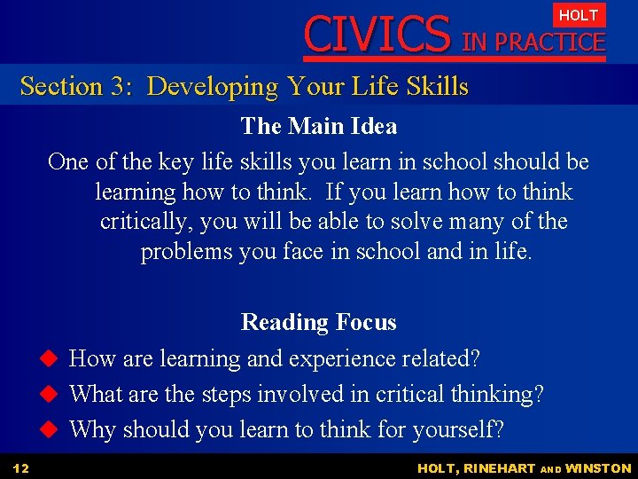 CIVICS IN PRACTICE HOLT Section 3: Developing Your Life Skills The Main Idea One