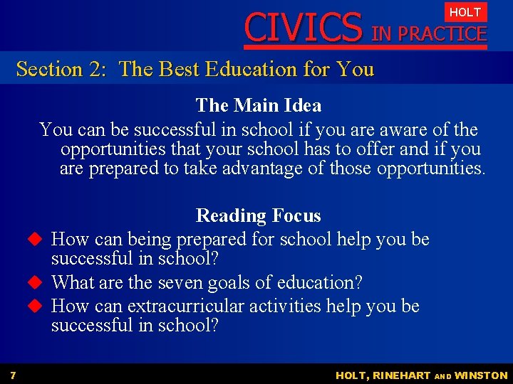 CIVICS IN PRACTICE HOLT Section 2: The Best Education for You The Main Idea