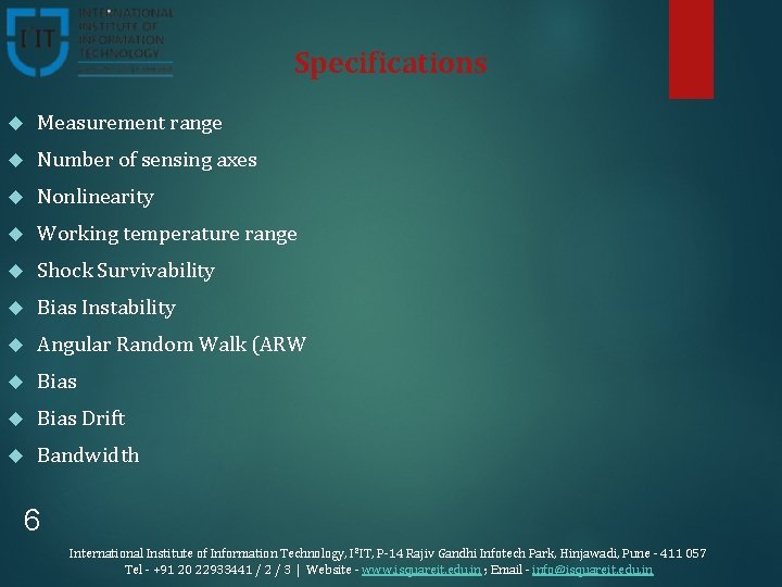 Specifications Measurement range Number of sensing axes Nonlinearity Working temperature range Shock Survivability Bias