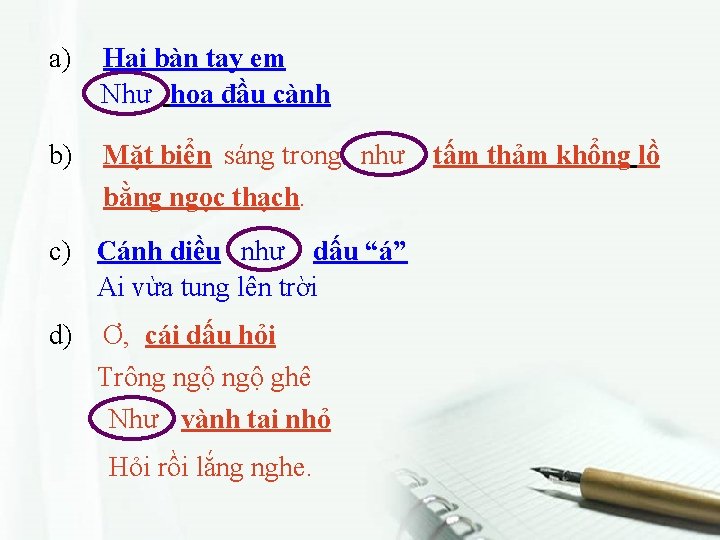 a) Hai bàn tay em Như hoa đầu cành b) Mặt biển sáng trong
