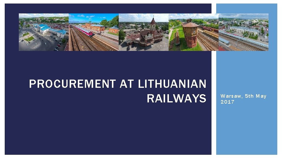 PROCUREMENT AT LITHUANIAN RAILWAYS Warsaw, 5 th May 2017 