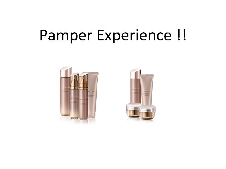 Pamper Experience !! 