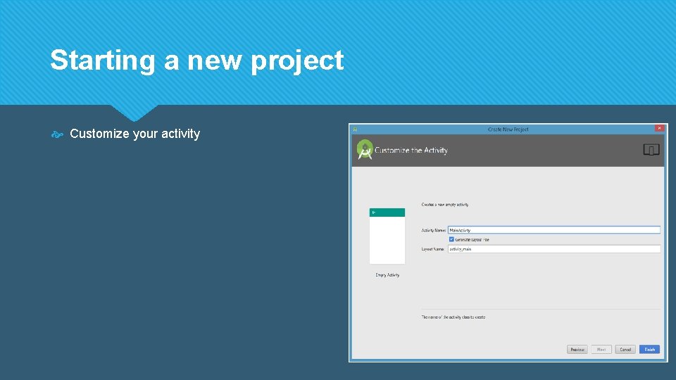 Starting a new project Customize your activity 