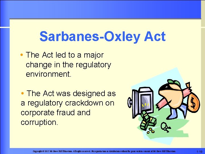 Sarbanes-Oxley Act The Act led to a major change in the regulatory environment. The