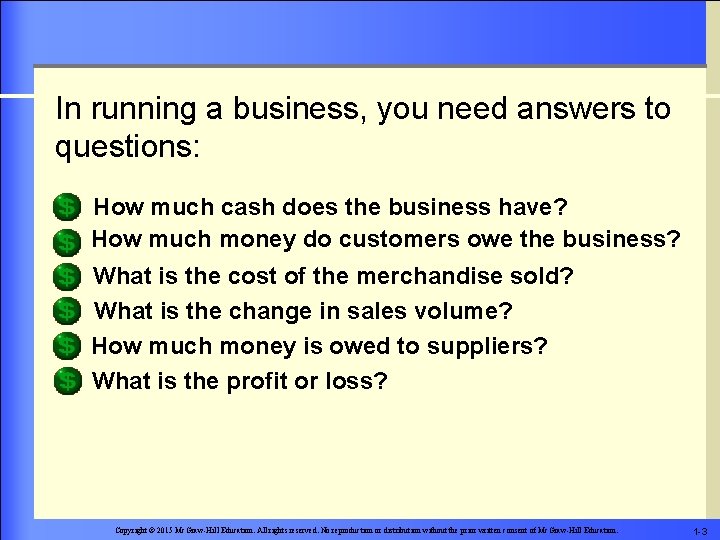 In running a business, you need answers to questions: How much cash does the