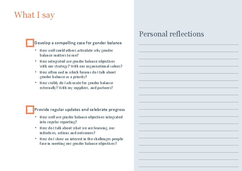 What I say a compelling case for gender balance �Develop • • How well What I say a compelling case for gender balance �Develop • • How well