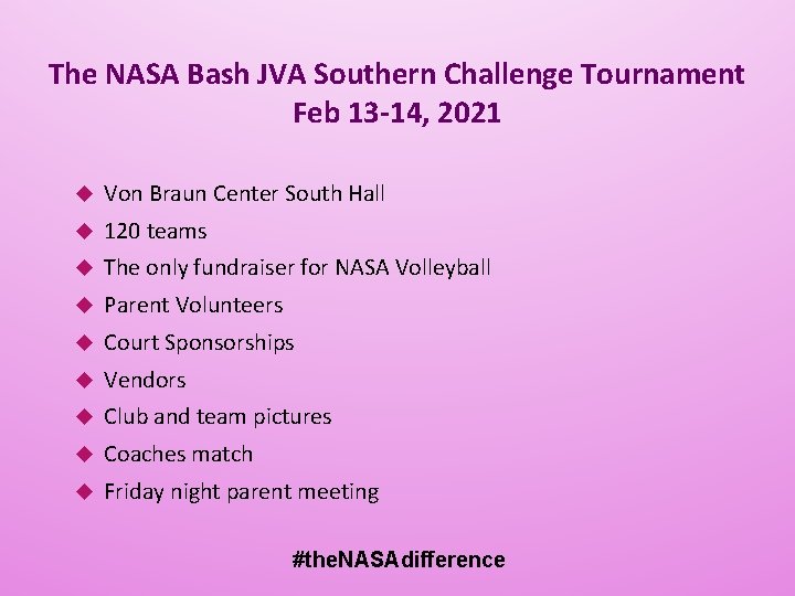 The NASA Bash JVA Southern Challenge Tournament Feb 13 -14, 2021 Von Braun Center