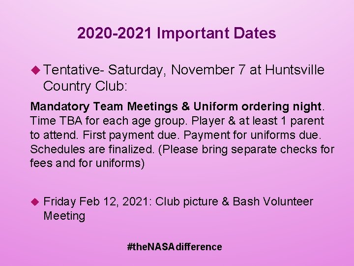 2020 -2021 Important Dates Tentative- Saturday, November 7 at Huntsville Country Club: Mandatory Team