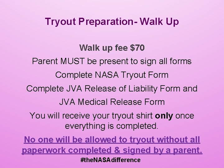 Tryout Preparation- Walk Up Walk up fee $70 Parent MUST be present to sign