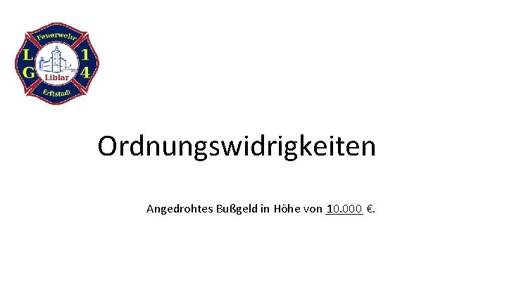 Ordnungswidrigkeiten 10. 000 €. Angedrohtes Bußgeld in Höhe von ______ 