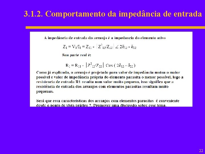 3. 1. 2. Comportamento da impedância de entrada 22 