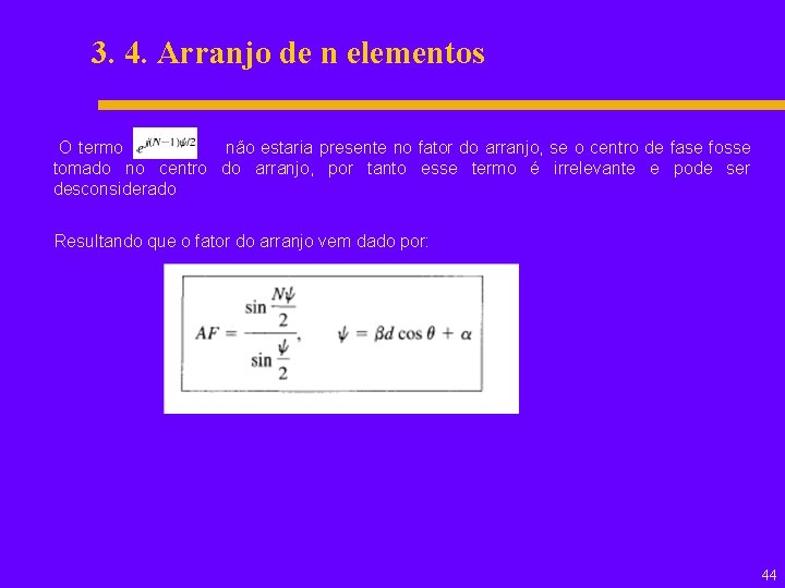 3. 4. Arranjo de n elementos O termo não estaria presente no fator do