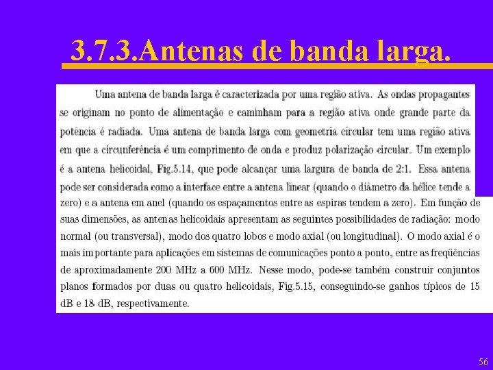 3. 7. 3. Antenas de banda larga. 56 