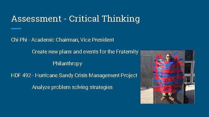 Assessment - Critical Thinking Chi Phi - Academic Chairman, Vice President Create new plans