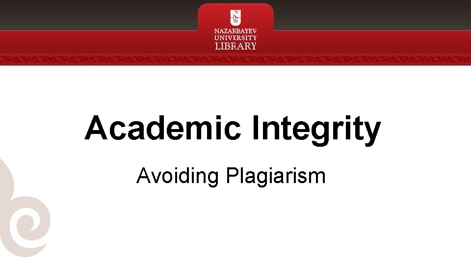 Academic Integrity Avoiding Plagiarism 