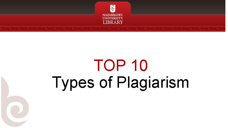 TOP 10 Types of Plagiarism 