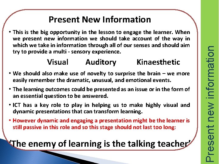  • This is the big opportunity in the lesson to engage the learner.