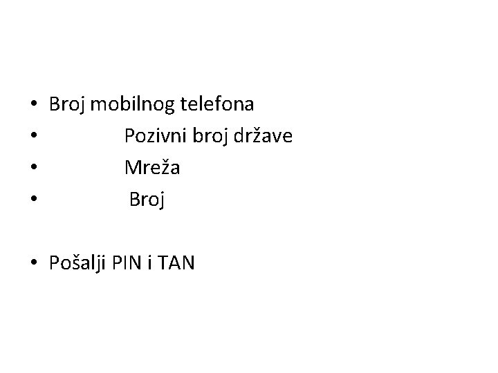  • Broj mobilnog telefona • Pozivni broj države • Mreža • Broj •