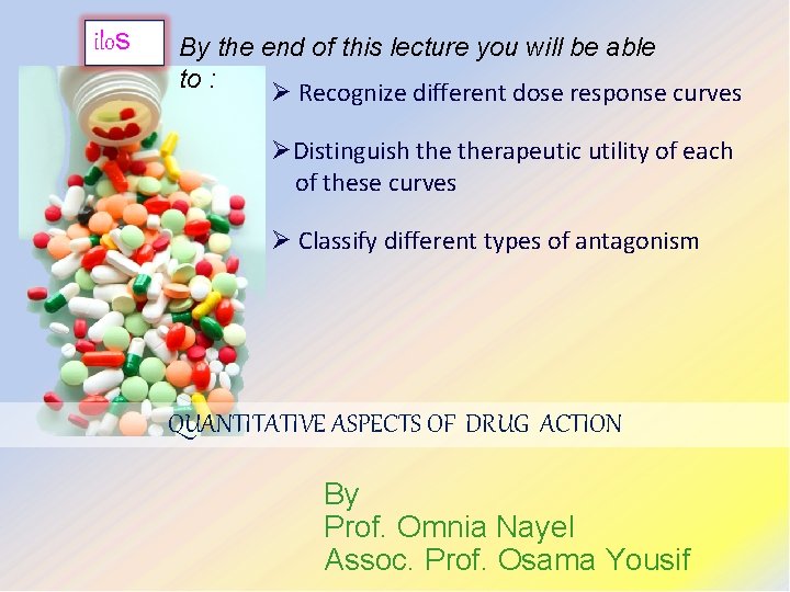 ilos By the end of this lecture you will be able to : Ø