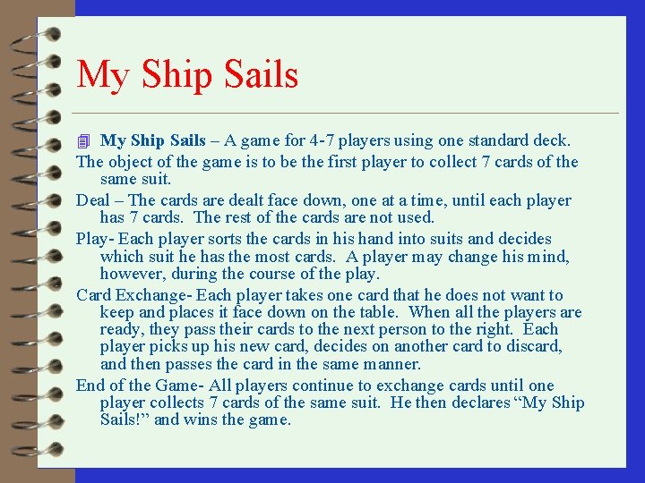 My Ship Sails 4 My Ship Sails – A game for 4 -7 players