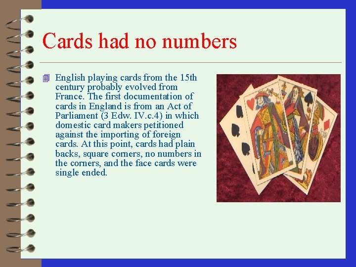 Cards had no numbers 4 English playing cards from the 15 th century probably