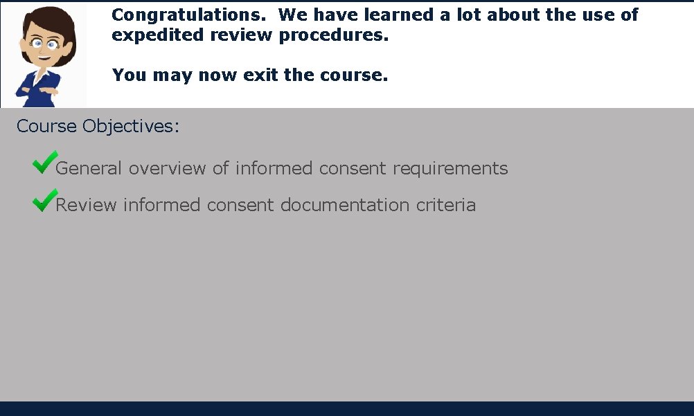 Congratulations. We have learned a lot about the use of expedited review procedures. You