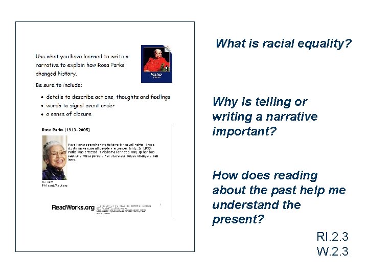 What is racial equality? Why is telling or writing a narrative important? How does