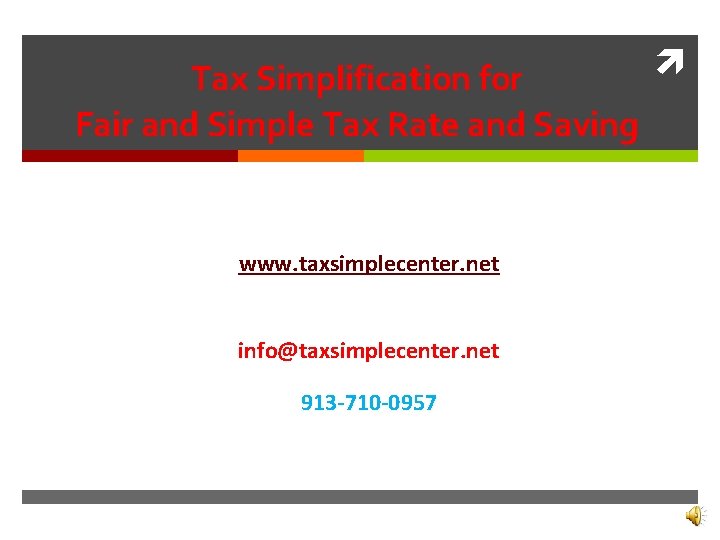 Tax Simplification for Fair and Simple Tax Rate