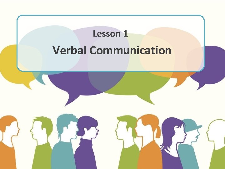 Lesson 1 Verbal Communication 