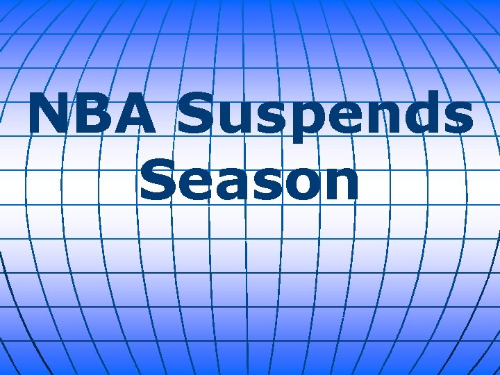 NBA Suspends Season 