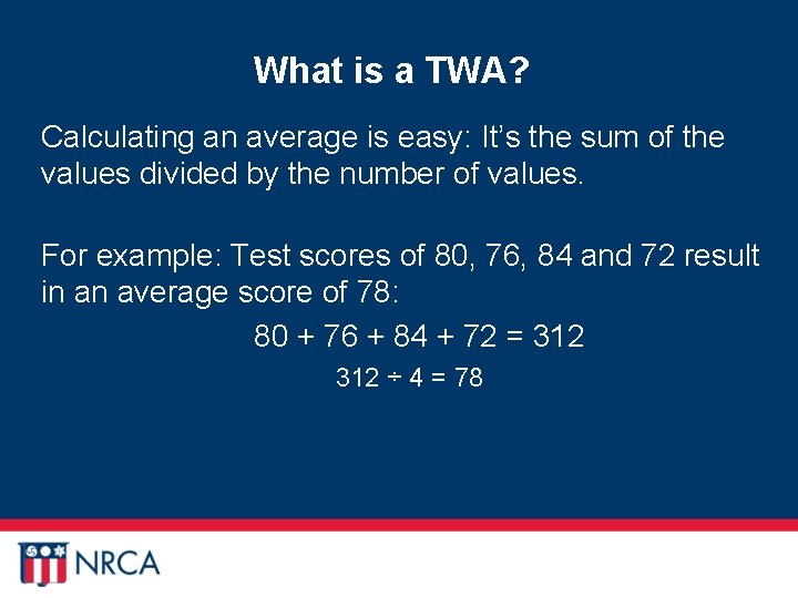 What is a TWA? Calculating an average is easy: It’s the sum of the