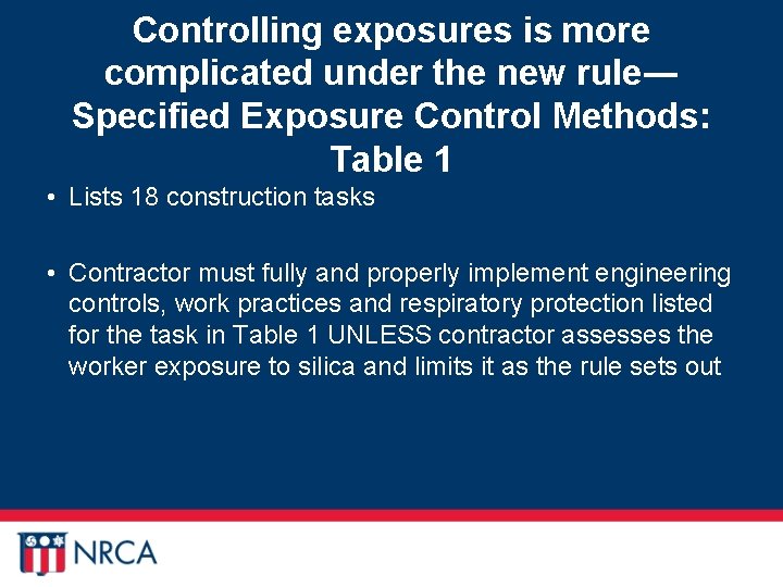 Controlling exposures is more complicated under the new rule― Specified Exposure Control Methods: Table