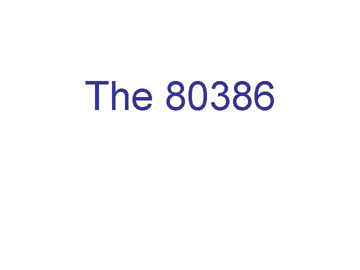 The 80386 