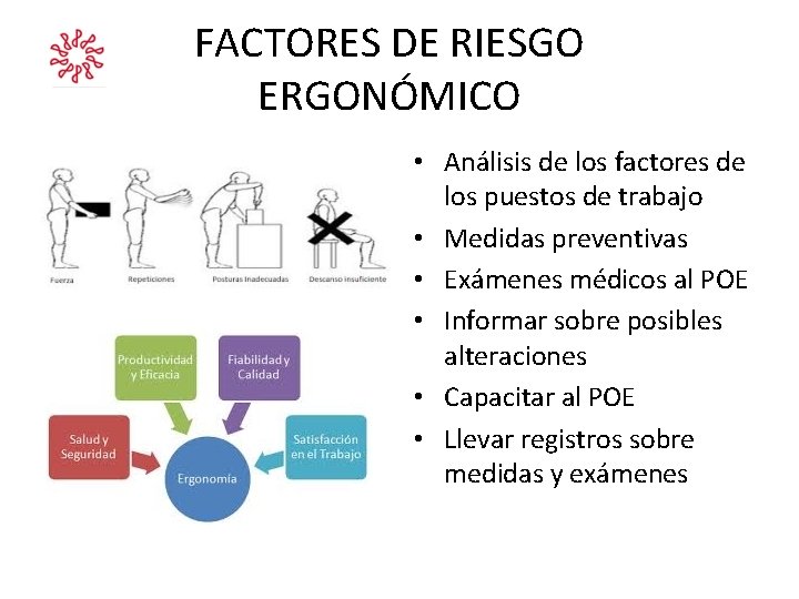 FACTORES DE RIESGO ERGONÓMICO • Análisis de los factores de los puestos de trabajo FACTORES DE RIESGO ERGONÓMICO • Análisis de los factores de los puestos de trabajo
